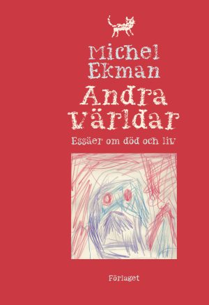 Andra världar – essäer om död och liv